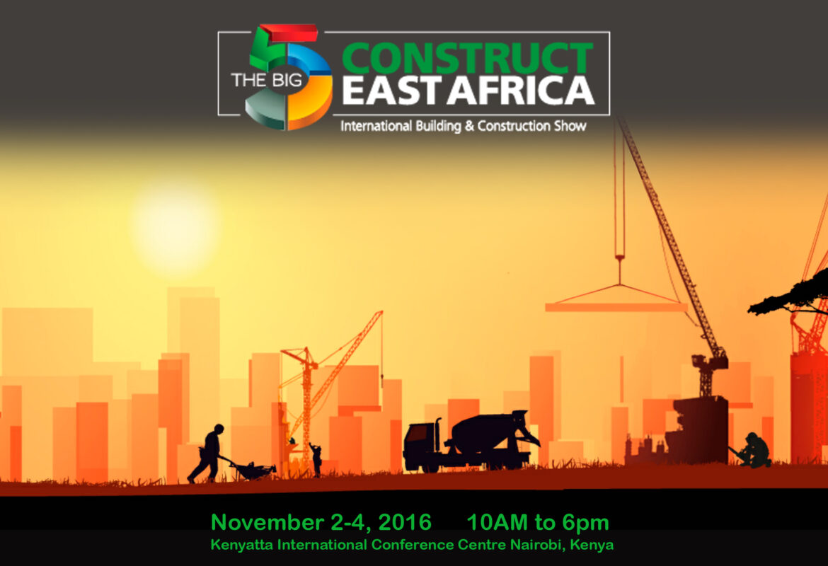 The Big 5 Construct East Africa – Nairobi, Kenya